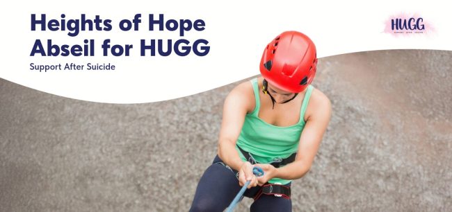 Woman with helmet shown abseiling. Fundraising poster for Heights of Hope Abseiling for HUGG, support after suicide.