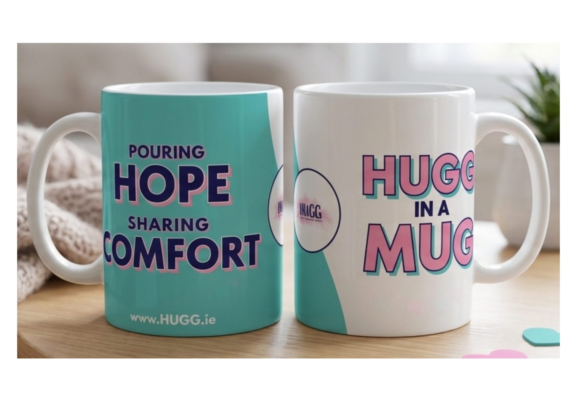 picture of our HUGG in a mug everyone who raises €250 for our fundraiser receives